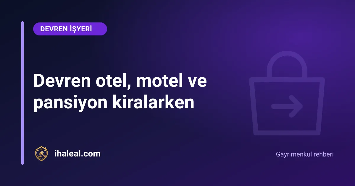 Devren otel, motel ve pansiyon kiralarken